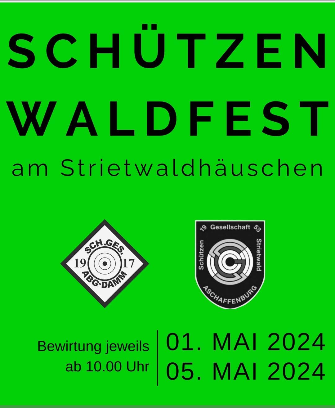 Schützen Waldfest am 1. Mai 2024 und 5. Mai 2024 am Strietwaldhäuschen ab 10 Uhr